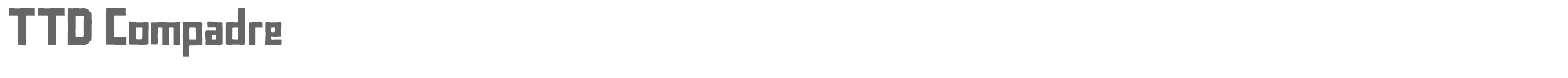 Sample characters TTD Compadre Font